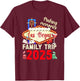Making Memories Las Vegas Family Trip 2025 Las Vegas Travel T-Shirt - T-Shirt | Maroon
