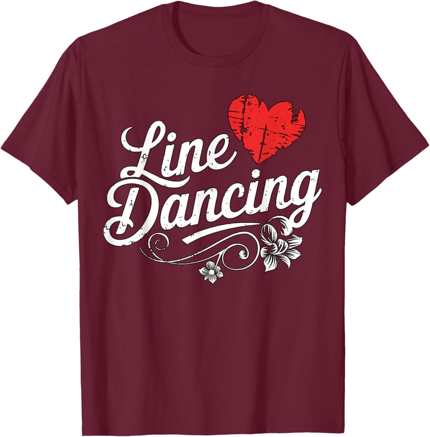 Line Dancing Floral Script Western Dance Line Dance T-Shirt - T-Shirt | Maroon