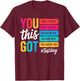 You Got This Don't Stress Rock The Test Test Day Teacher T-Shirt - T-Shirt | Maroon