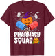 Funny Pills Pharmacy Pharmacist Squad Halloween Costume T-Shirt - T-Shirt | Maroon
