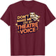 Don't Make Me Use My Theatre Voice for Theater Lovers T-Shirt - T-Shirt | Maroon