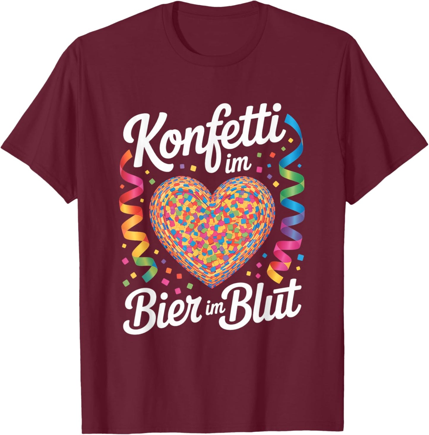 Carnival Beer Confetti Heart Party Alaaf T-Shirt - T-Shirt | Maroon