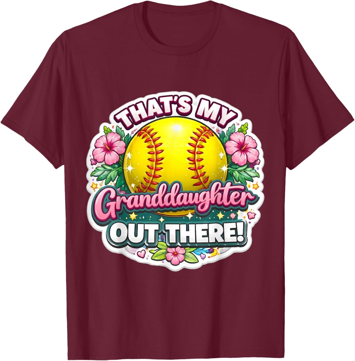 That's My Granddaughter Out There Softball Grandma Grandmom T-Shirt - T-Shirt | Maroon