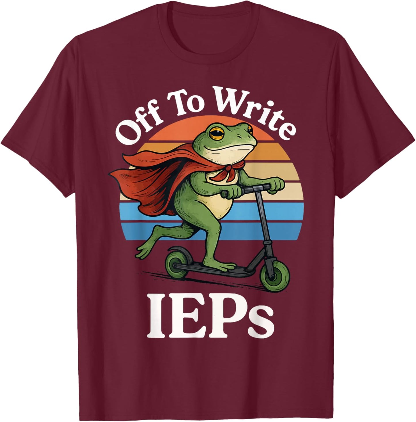Off to Write IEPS T-Shirt - T-Shirt | Maroon