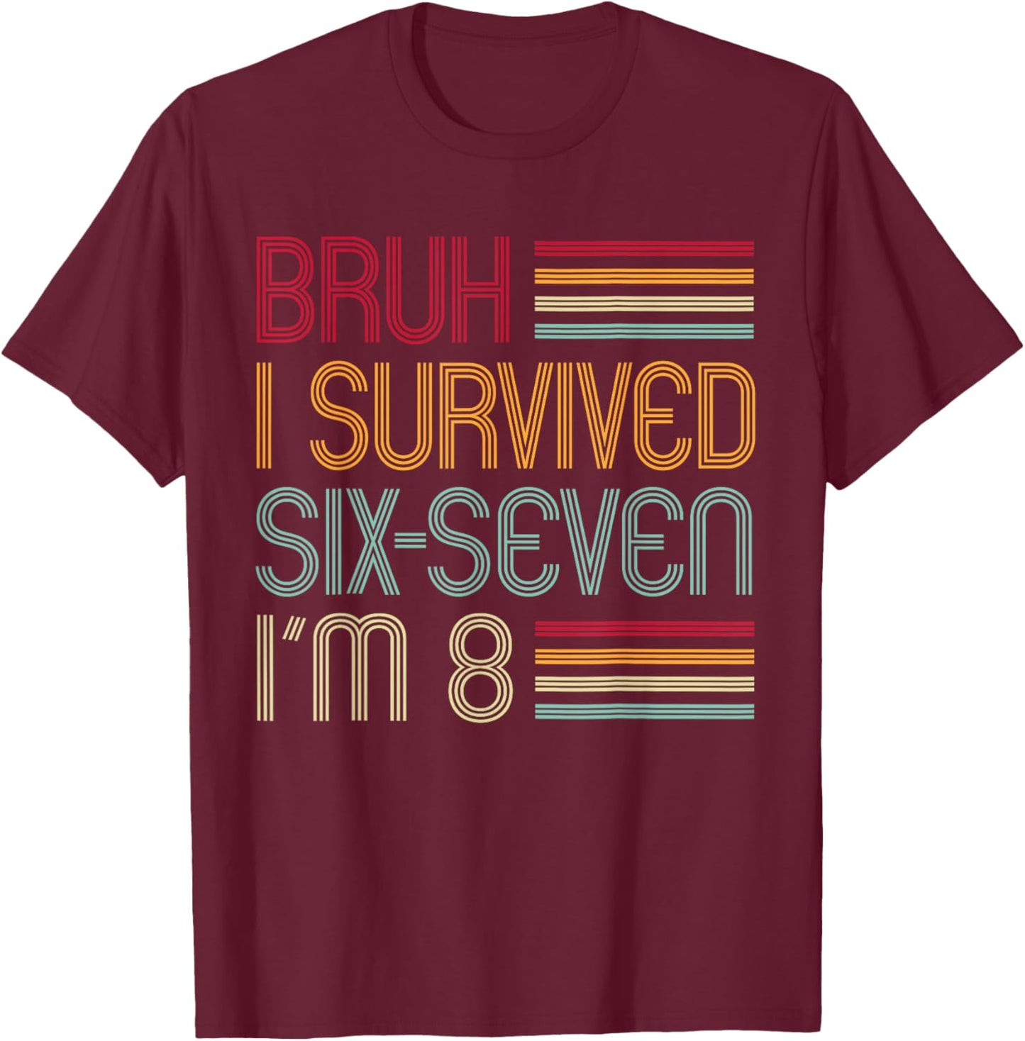 Bruh 6 7 T-Shirt - T-Shirt | Maroon