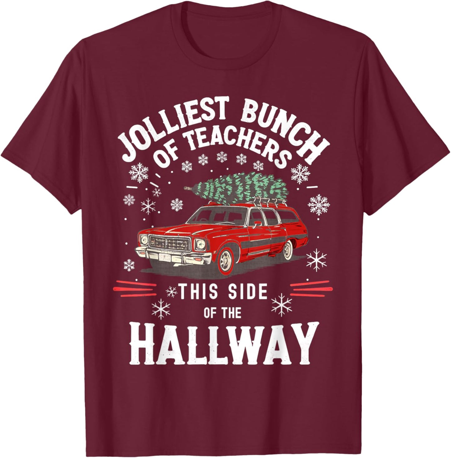 Jolliest Bunch of Teachers This Side of The Hallway Xmas Men T-Shirt - T-Shirt | Maroon