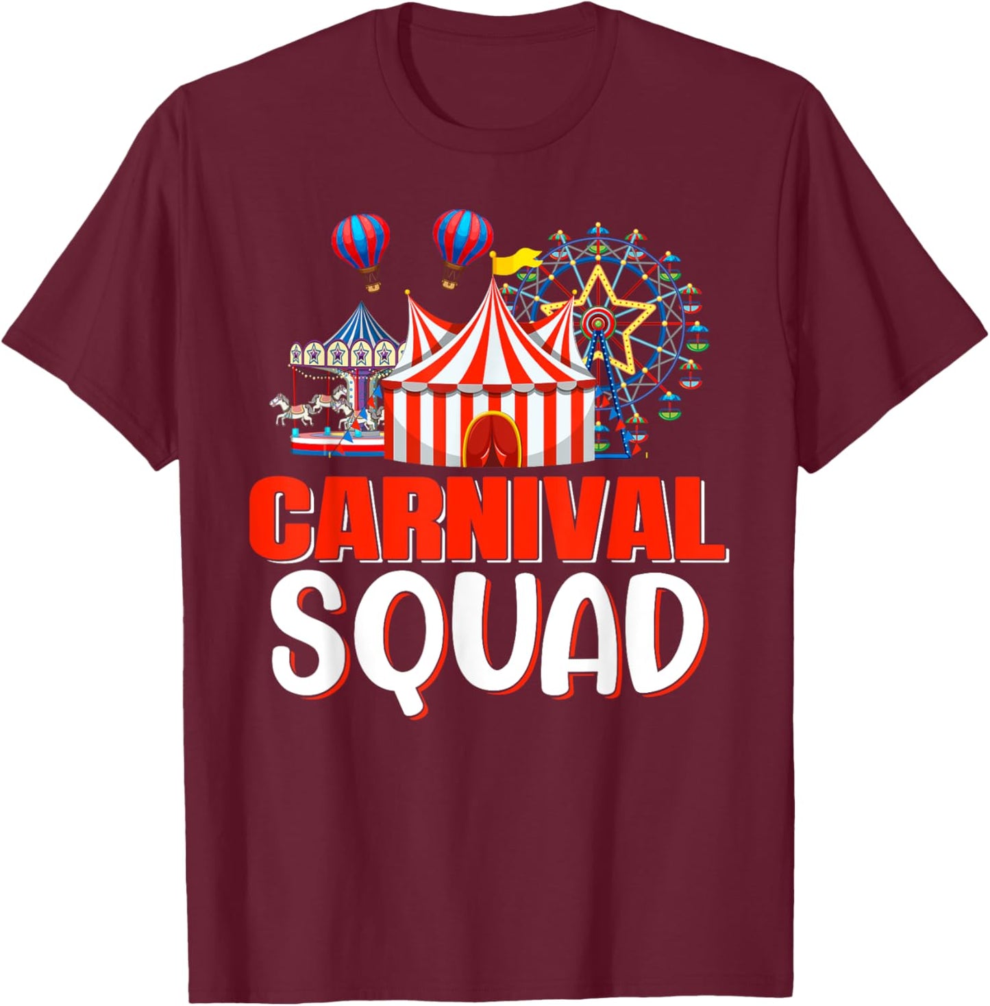 Carnival Squad Funny Circus Staff Costume Circus Theme Party T-Shirt - T-Shirt | Maroon