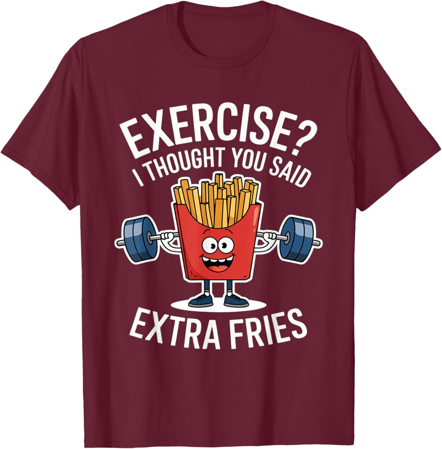 Exercise I Thought You Said Extra Fries Funny Fries Kids Men T-Shirt - T-Shirt | Maroon