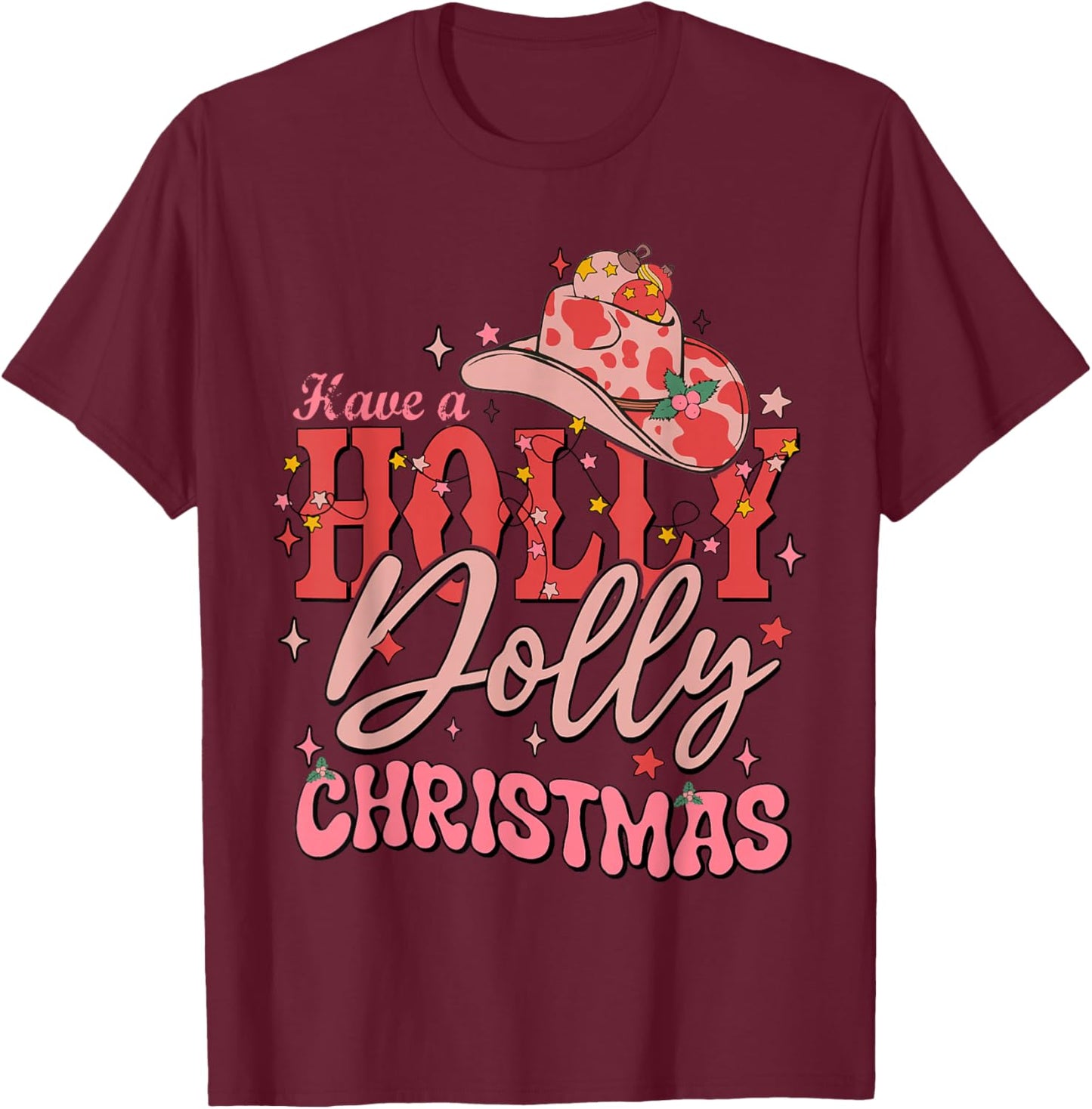 Funny Christmas Have A Holly Christmas Jolly Cowgirl Xmas - Black, -Adults, Short Sleeve, , Christmas Cowgirl , Size: Small T-Shirt - T-Shirt | Maroon