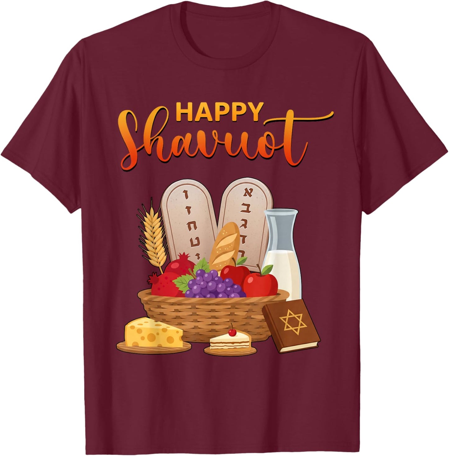 Happy Shavuot Fruits Food Israel Jewish Harvest Celebrations T-Shirt - T-Shirt | Maroon