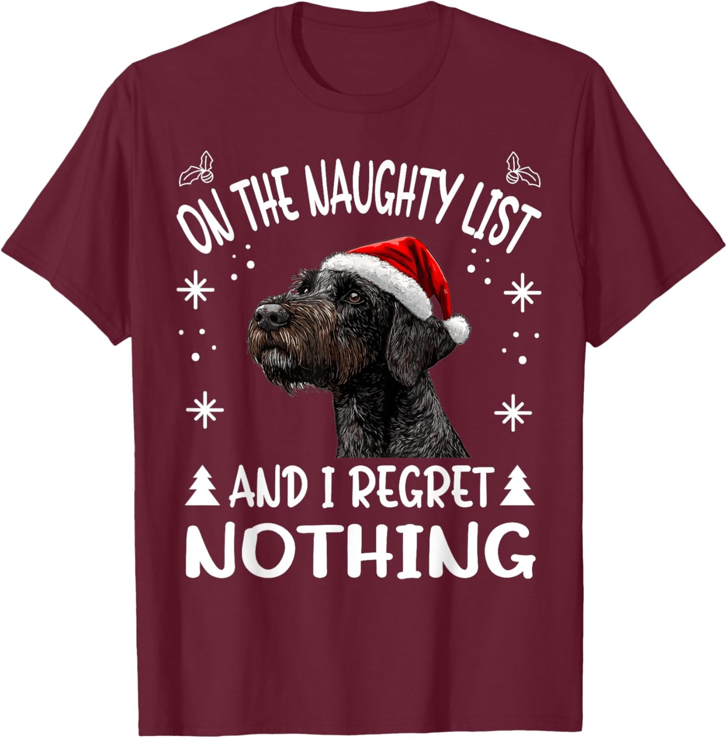 Cute German Wirehaired Pointer Dog Christmas On The Naughty T-Shirt - T-Shirt | Maroon