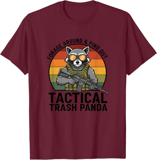 Tactical Trash Panda Raccoon Forage Around & Find Out Funny T-Shirt - T-Shirt | Maroon