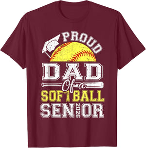 Proud Dad of A 2026 Senior Softball Graduate T-Shirt - T-Shirt | Maroon
