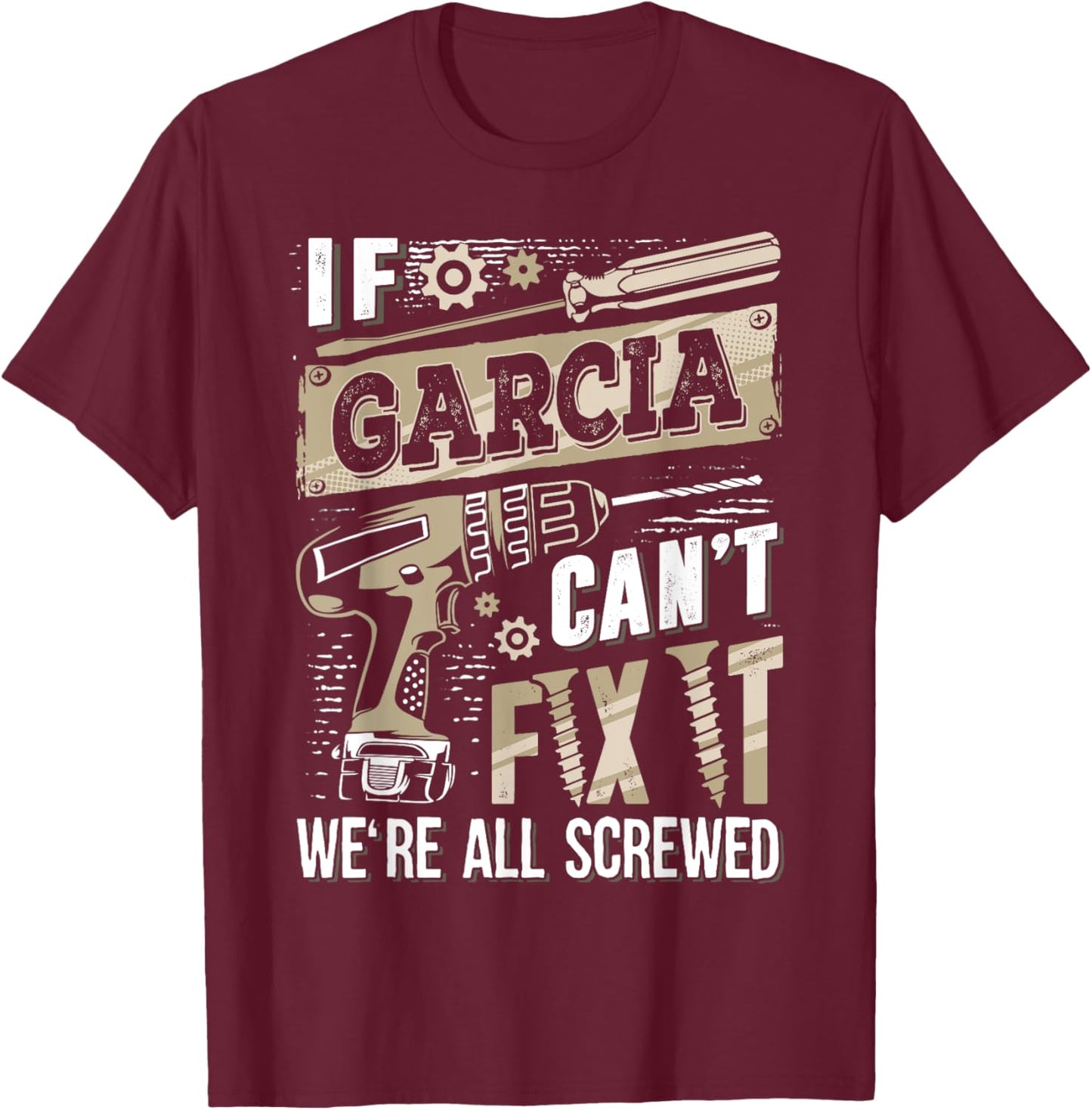 Vintage Classic GARCIA Family Name Ideas -Adults & Kids Funny Vintage Name Family Black Small Regular Fit Short Sleeve T-Shirt - T-Shirt | Maroon