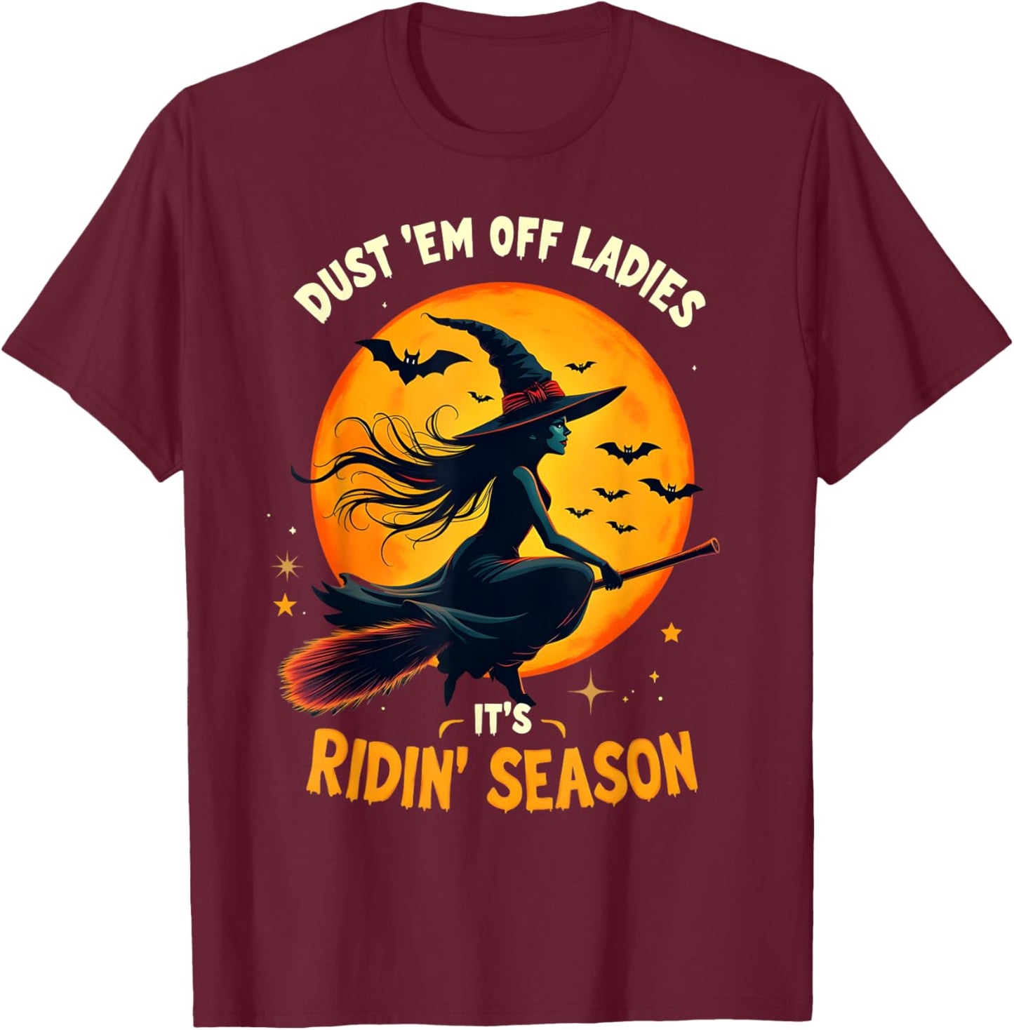 Dust 'Em Off Ladies It's Ridin' Season T-Shirt - T-Shirt | Maroon