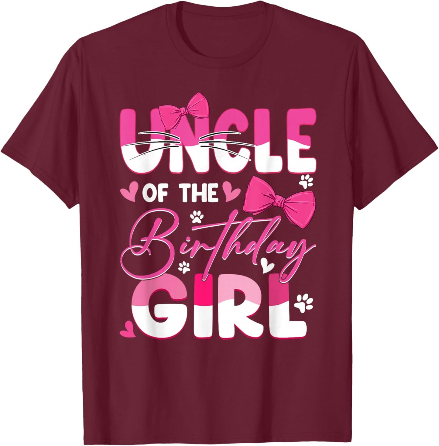 Uncle Of The Birthday Girl Cat Kitty Family Matching T-Shirt - T-Shirt | Maroon