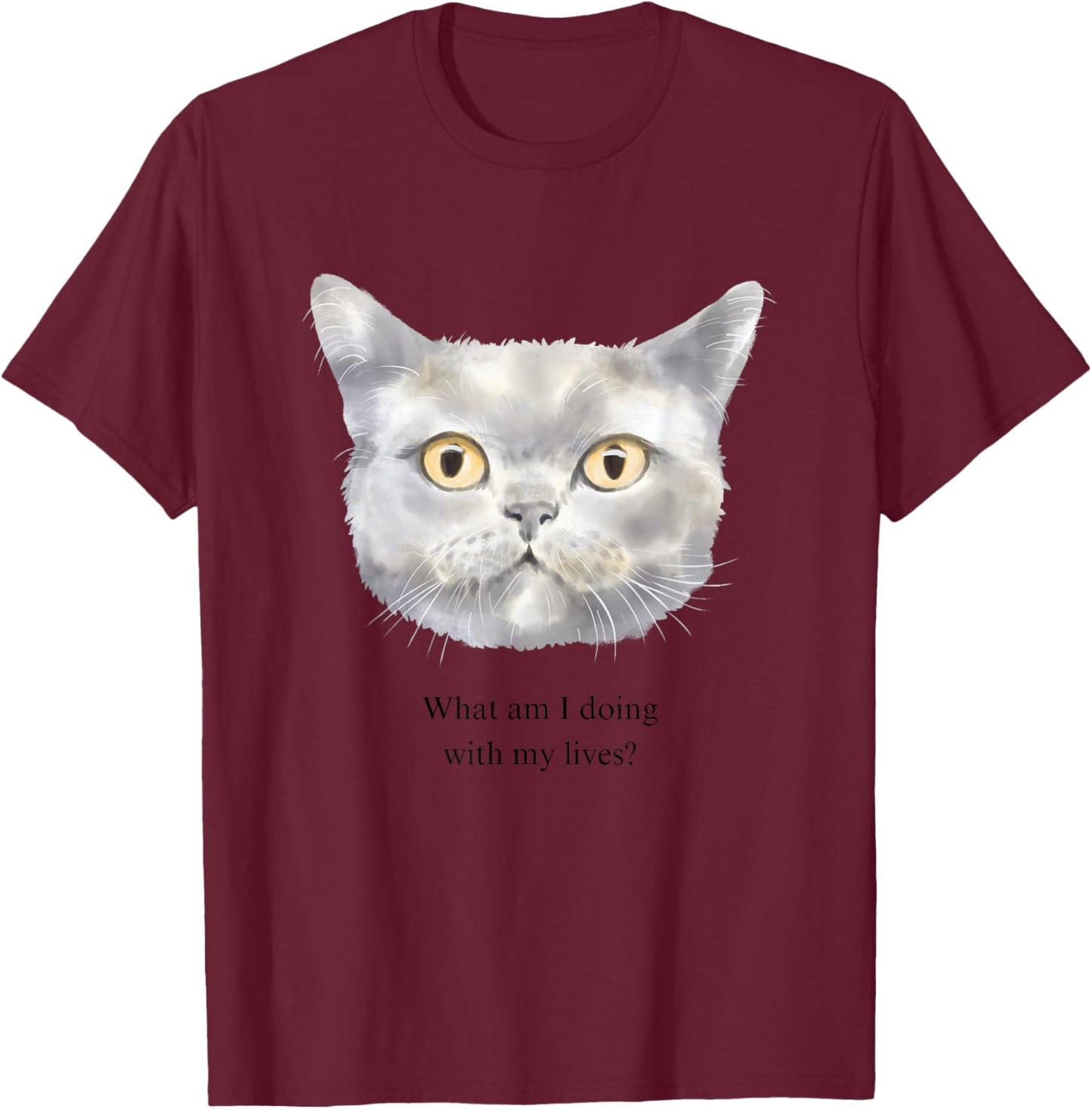 What am I doing with my lives? T-Shirt - T-Shirt | Maroon