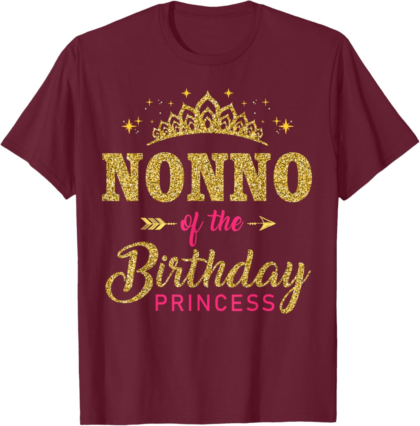 Nonno Of The Birthday Princess Girls Bday Party T-Shirt - T-Shirt | Maroon
