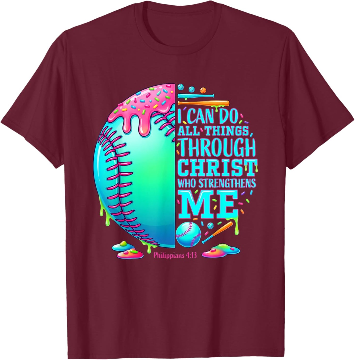 Christian Ice Cream Drip Baseball Stuff Philippians 4:13 T-Shirt - T-Shirt | Maroon