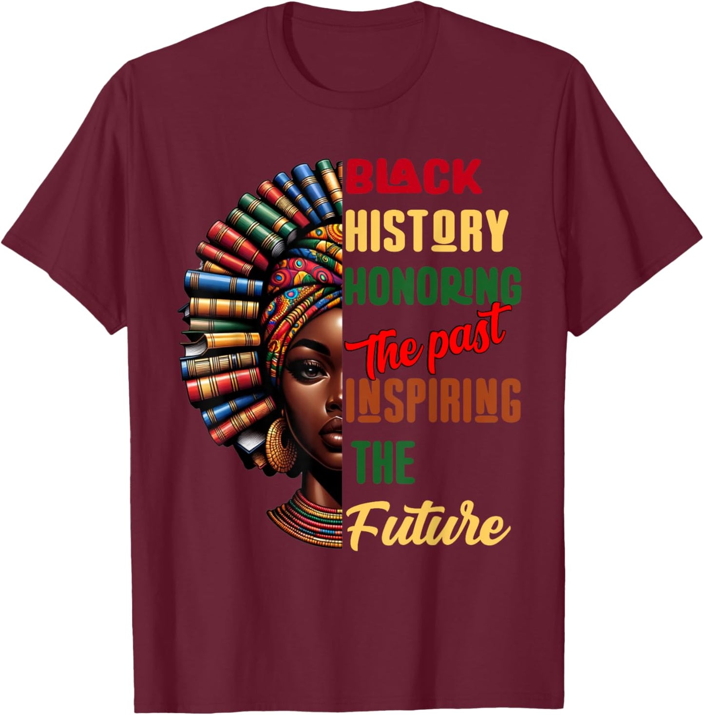 Black History Month Honoring Past Inspiring Future Women Kid T-Shirt - T-Shirt | Maroon