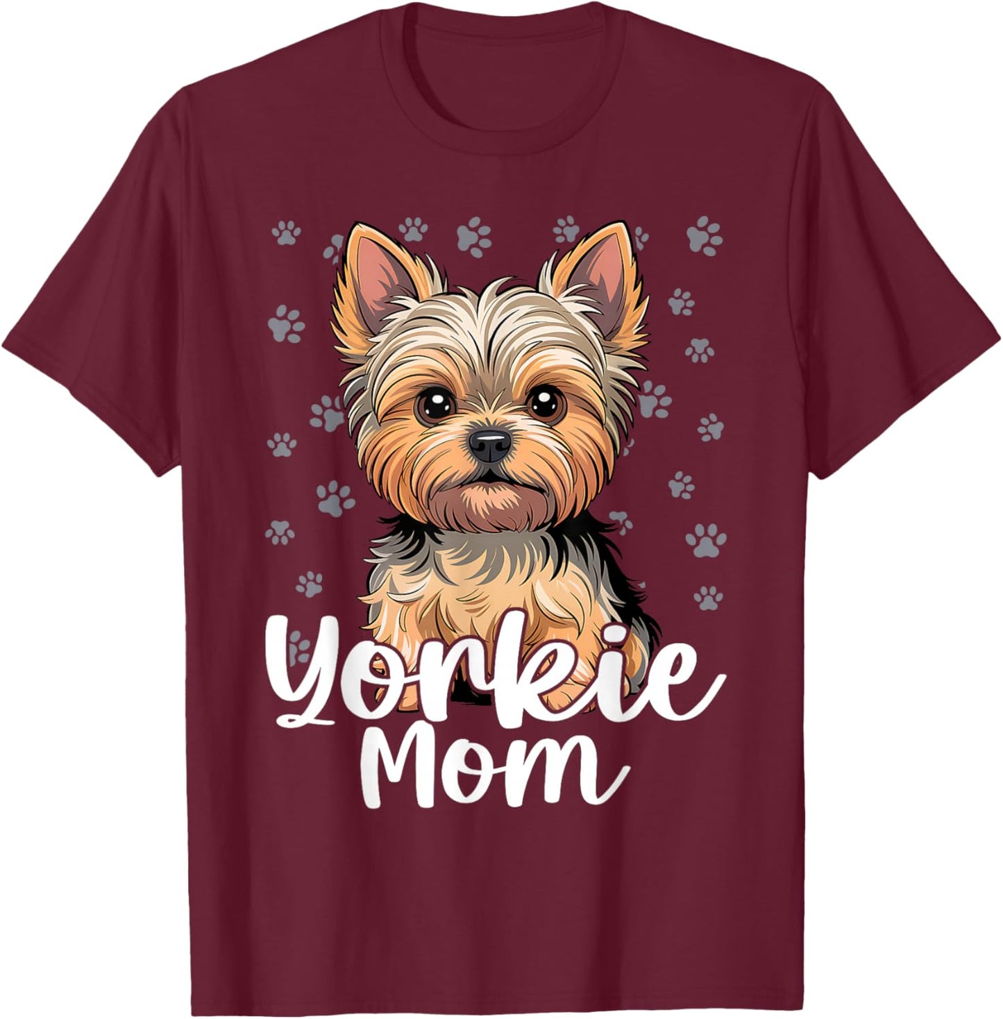 Yorkie Mom Cute Yorkshire Terrier Puppy T-Shirt - T-Shirt | Maroon