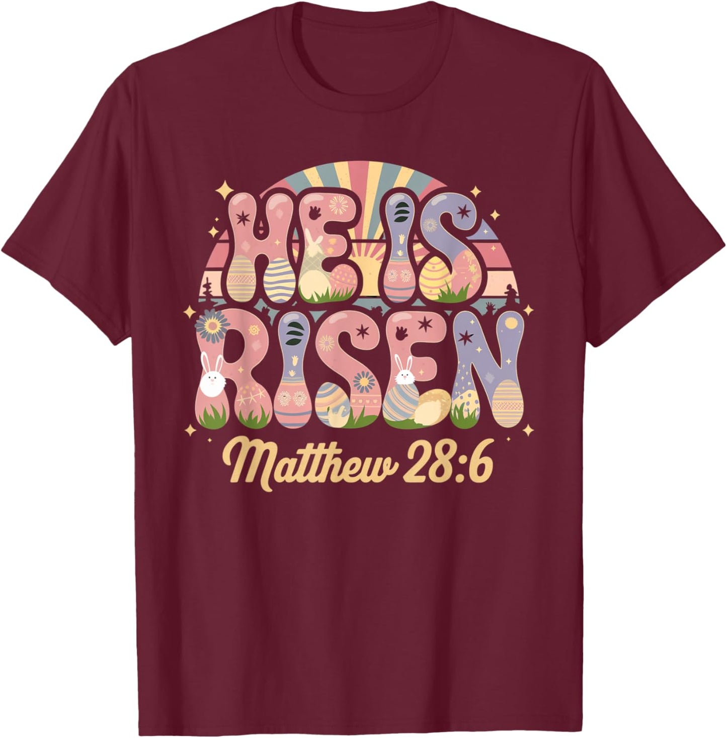 He is Risen Jesus Christian Easter Shirt Women Kids Girls T-Shirt - T-Shirt | Maroon