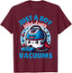 Just A Boy Who Loves Vacuums Cleaning Lover Funny Boys T-Shirt - T-Shirt | Maroon