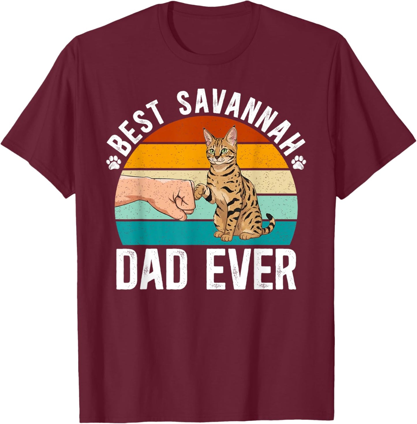 Best Savannah Cat Dad Ever Savannah Cat Owner T-Shirt - T-Shirt | Maroon