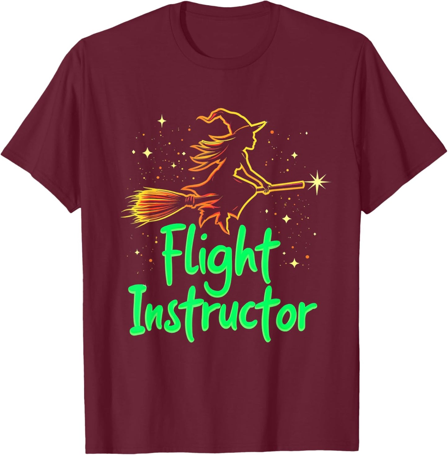 Flight Instructor Witch Broomstick T-Shirt - T-Shirt | Maroon