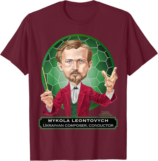 Mykola Leontovych, Ukrainian Composer, Conductor, Teacher T-Shirt - T-Shirt | Maroon