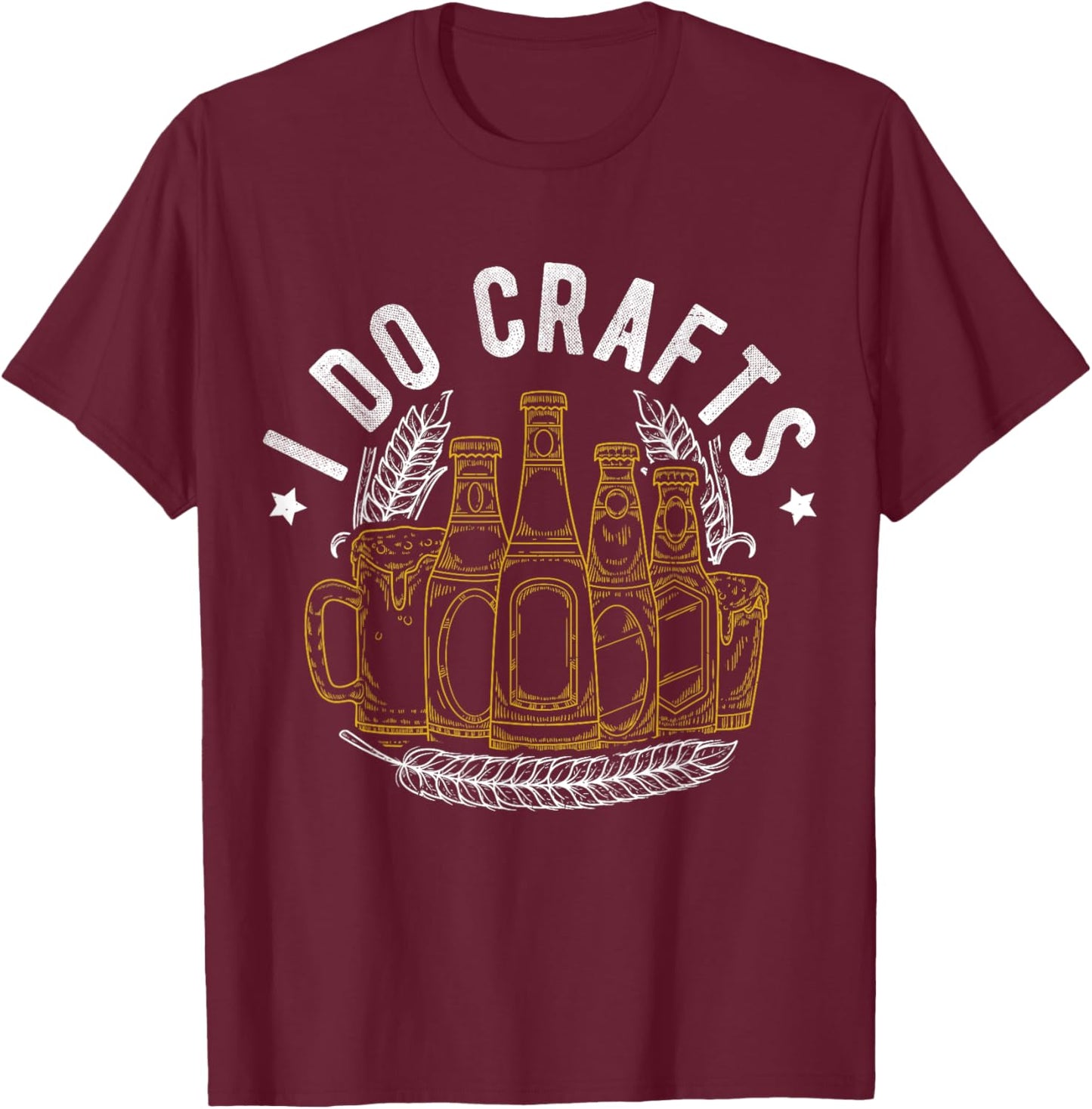 I DO CRAFTS Craft Beer Home Brew T-Shirt - T-Shirt | Maroon