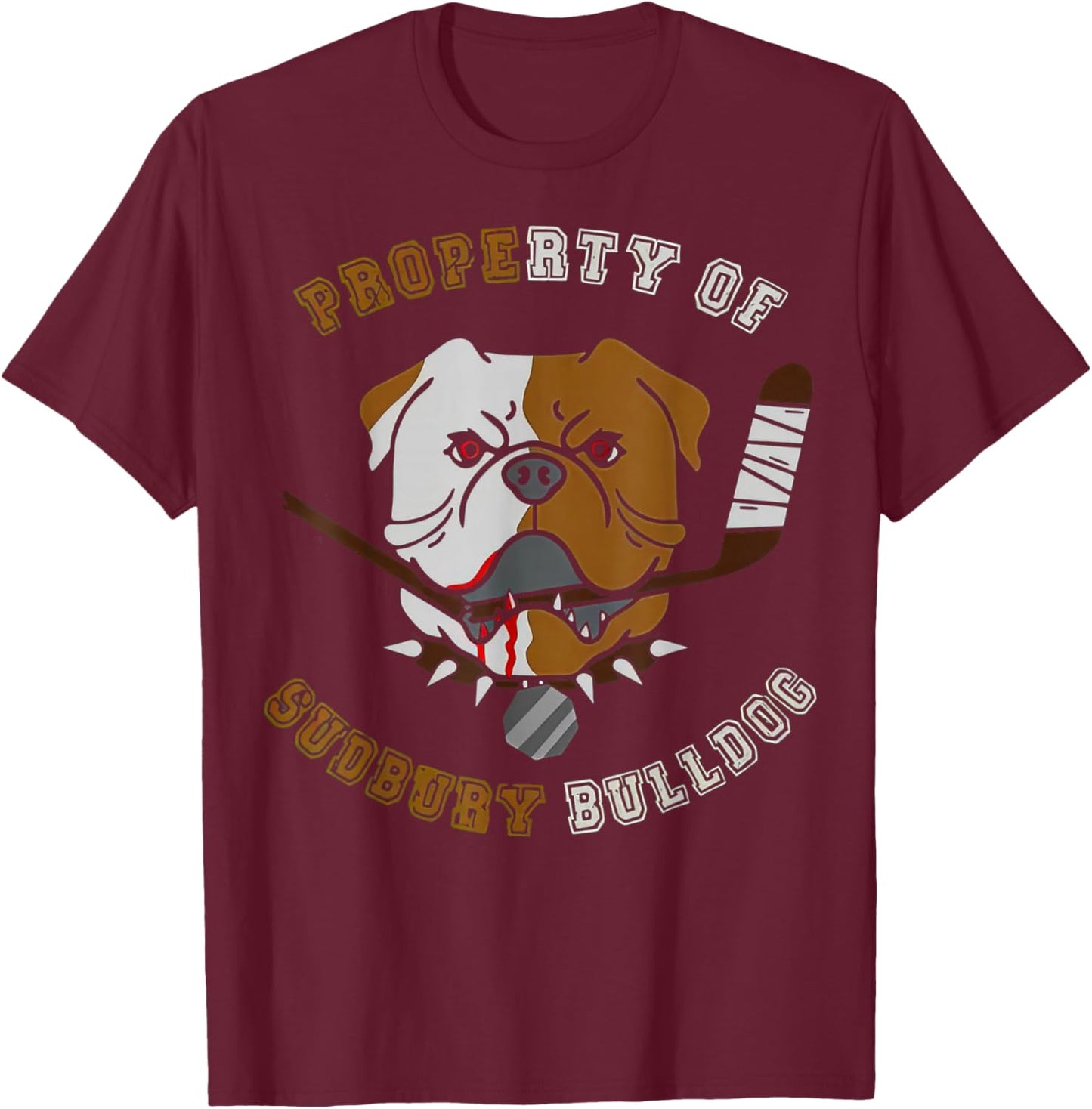 Property of Sudbury Bulldog Hockey T-Shirt - T-Shirt | Maroon