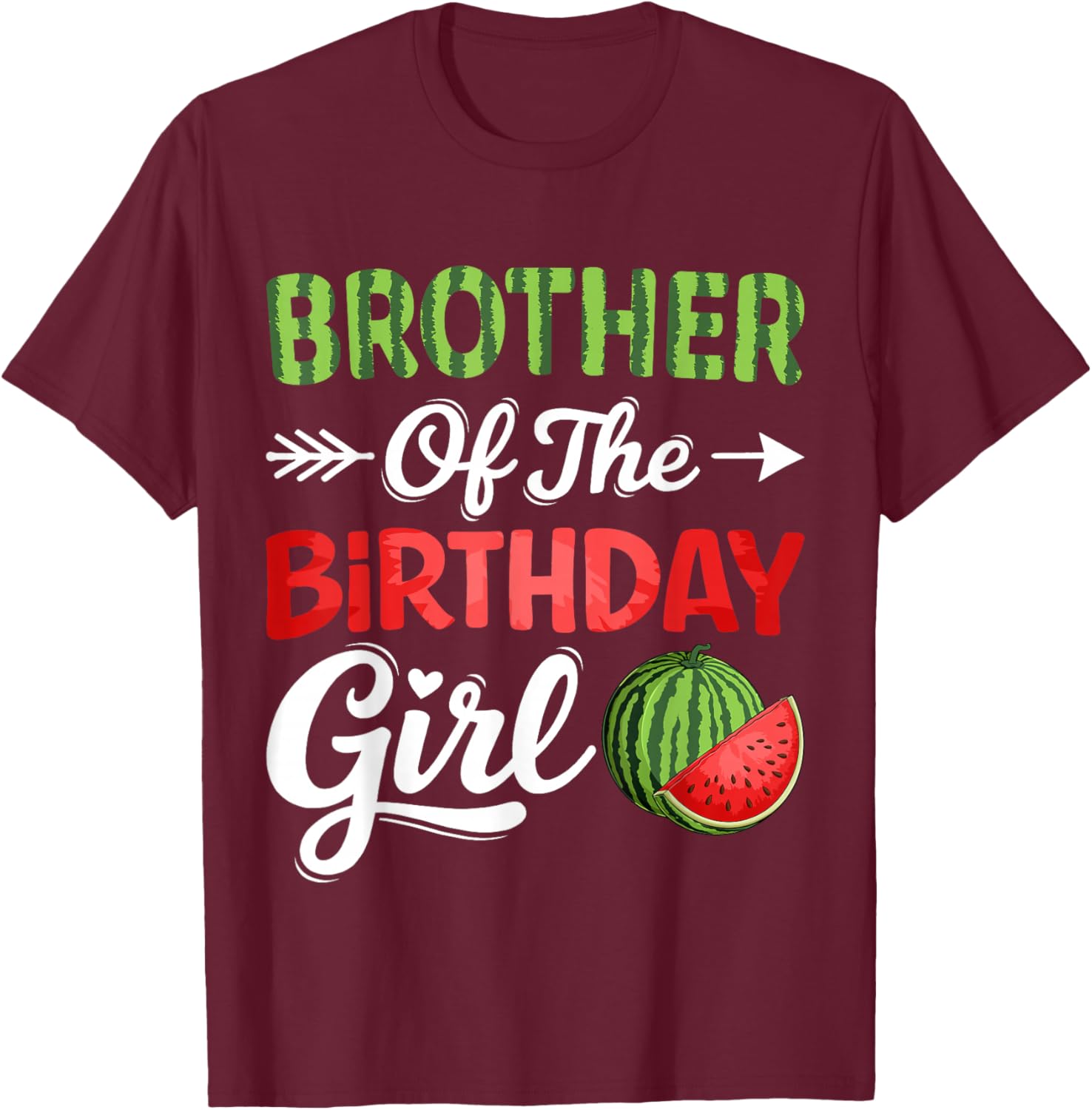 Watermelon Brother of The Birthday Girl Watermelon Pattern T-Shirt - T-Shirt | Maroon