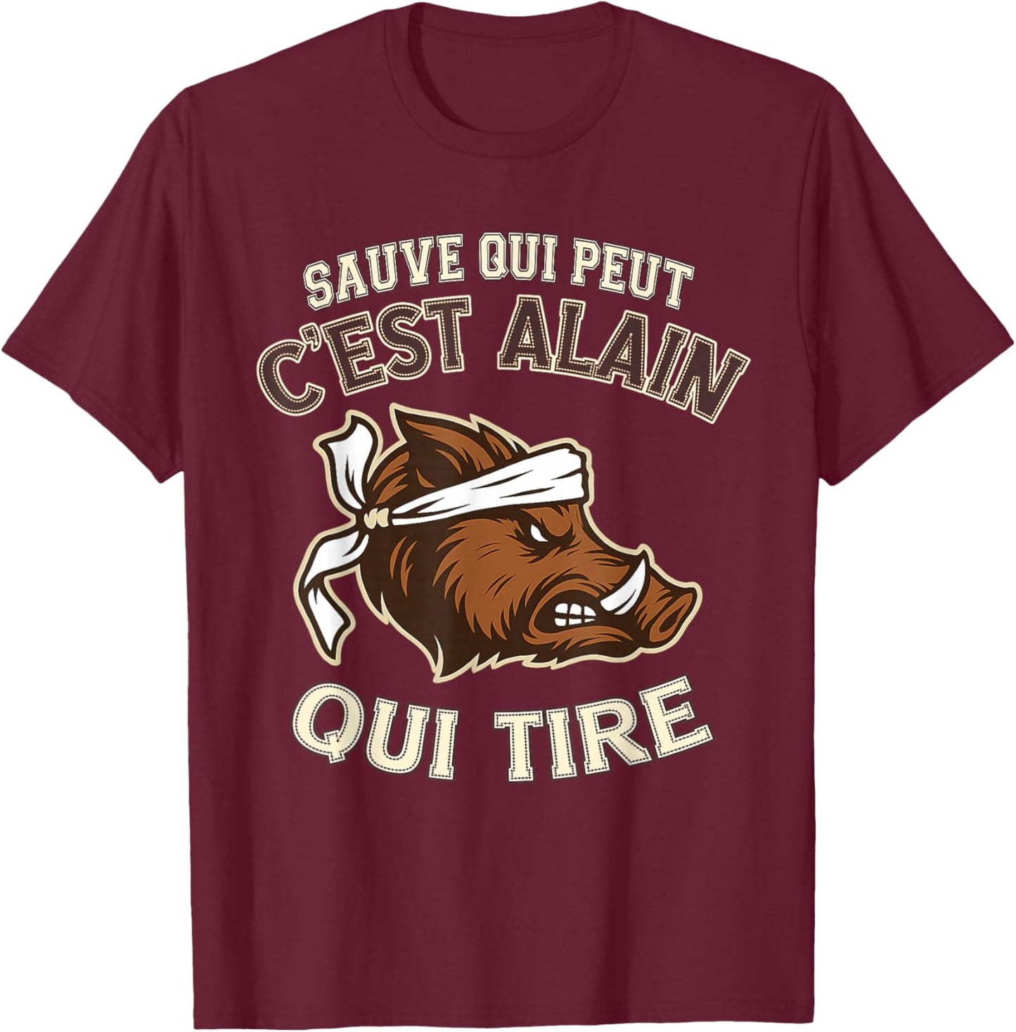 Hunter Name Alain - Funny Boar Bad Shooter T-Shirt - T-Shirt | Maroon