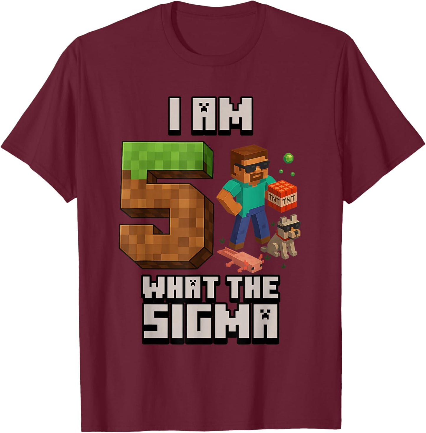 5th Birthday What The Sigma Pixel 5 Bday Gamer Boys Kids T-Shirt - T-Shirt | Maroon