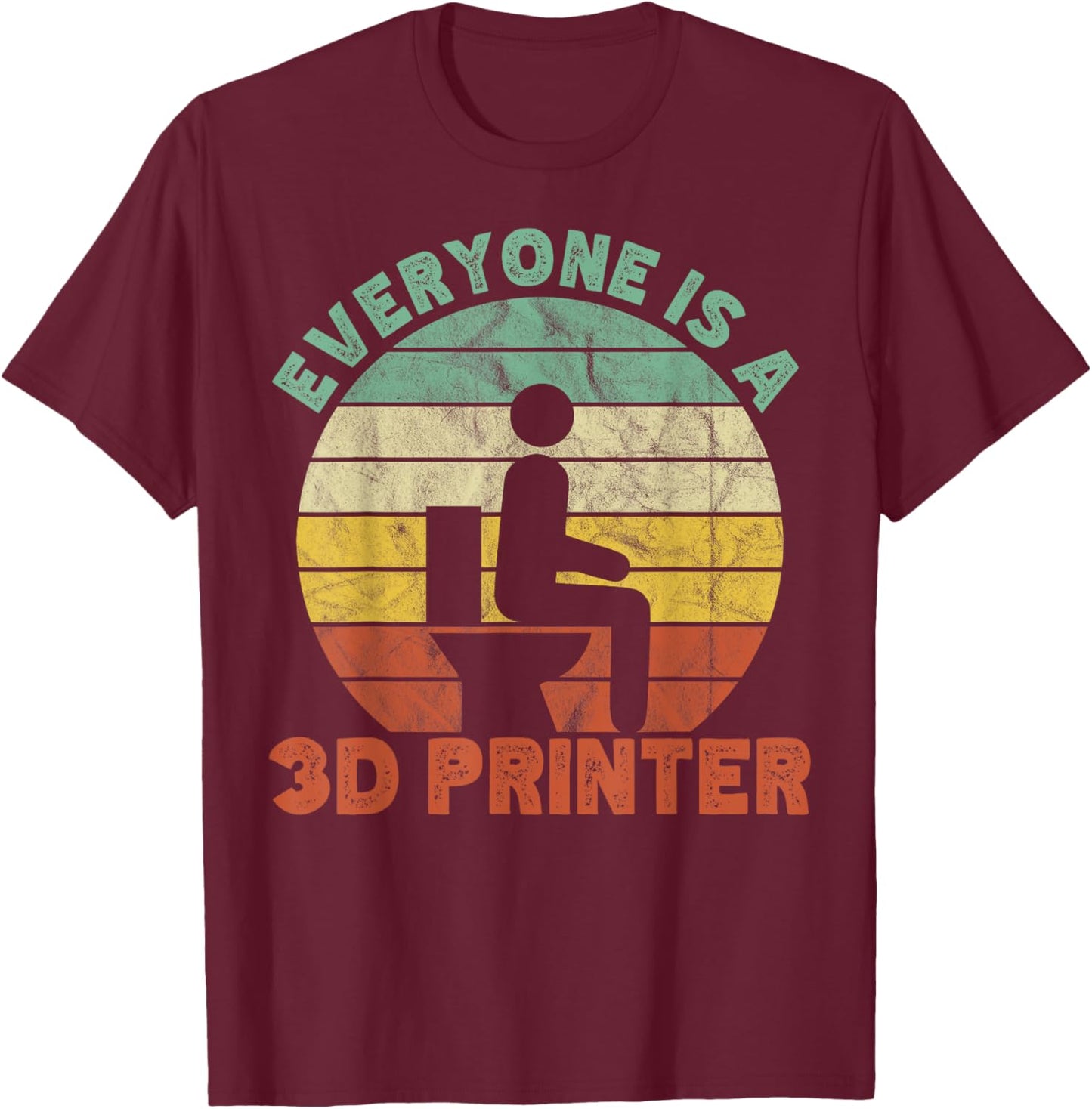 Everyone is a 3D Printer Men Women Geek 3D Printing Vintage T-Shirt - T-Shirt | Maroon