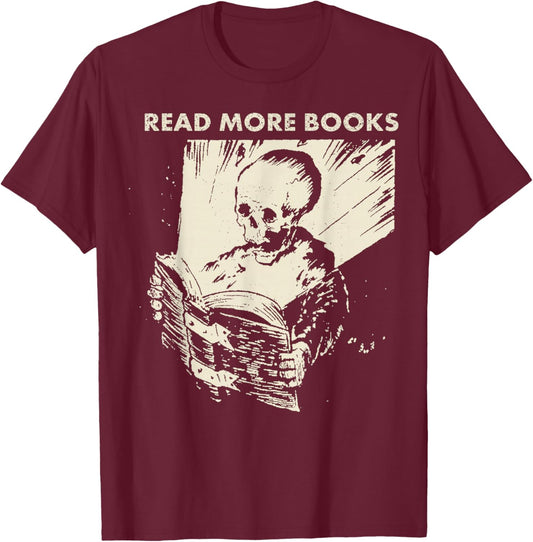 Skeleton Read More Books T-Shirt - T-Shirt | Maroon