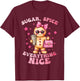 Sugar Spice Everything Nice Cute Gingerbread Holiday Girls T-Shirt - T-Shirt | Maroon