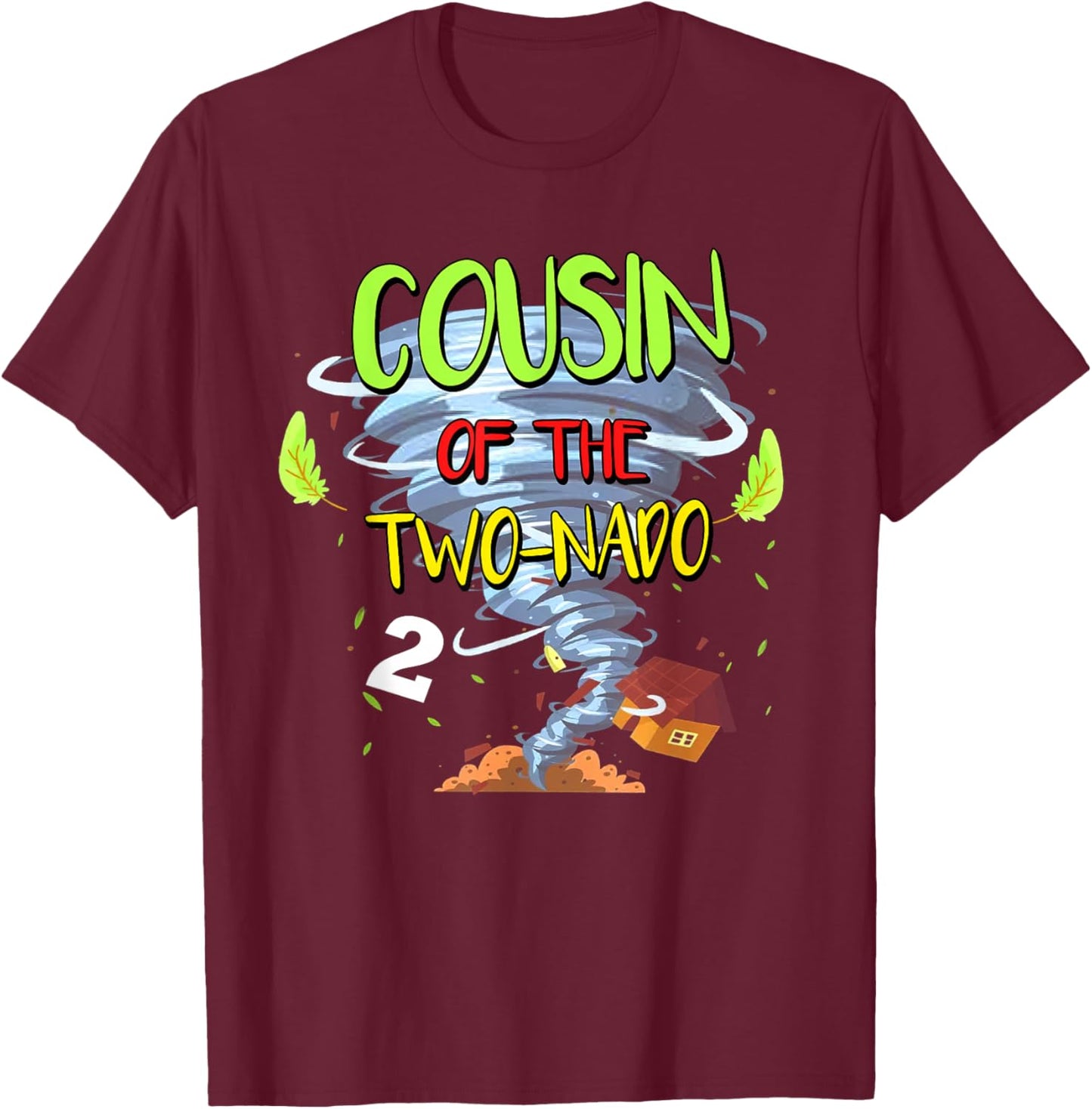 Cousin of the Two-nado Tornado Theme 2nd Birthday Party T-Shirt - T-Shirt | Maroon