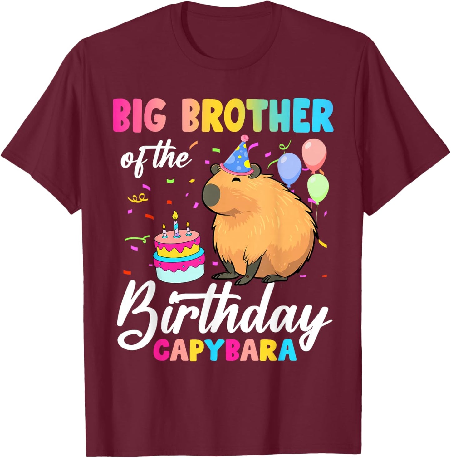 Big Brother Of The Birthday Capybara Girl Bday Party Family T-Shirt - T-Shirt | Maroon