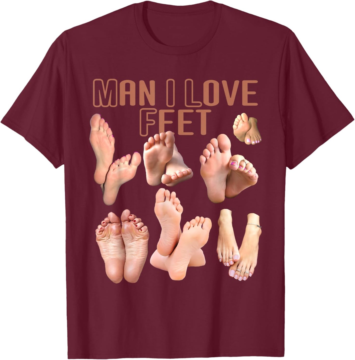Milf Man I Love Feet Lustig T-Shirt - T-Shirt | Maroon