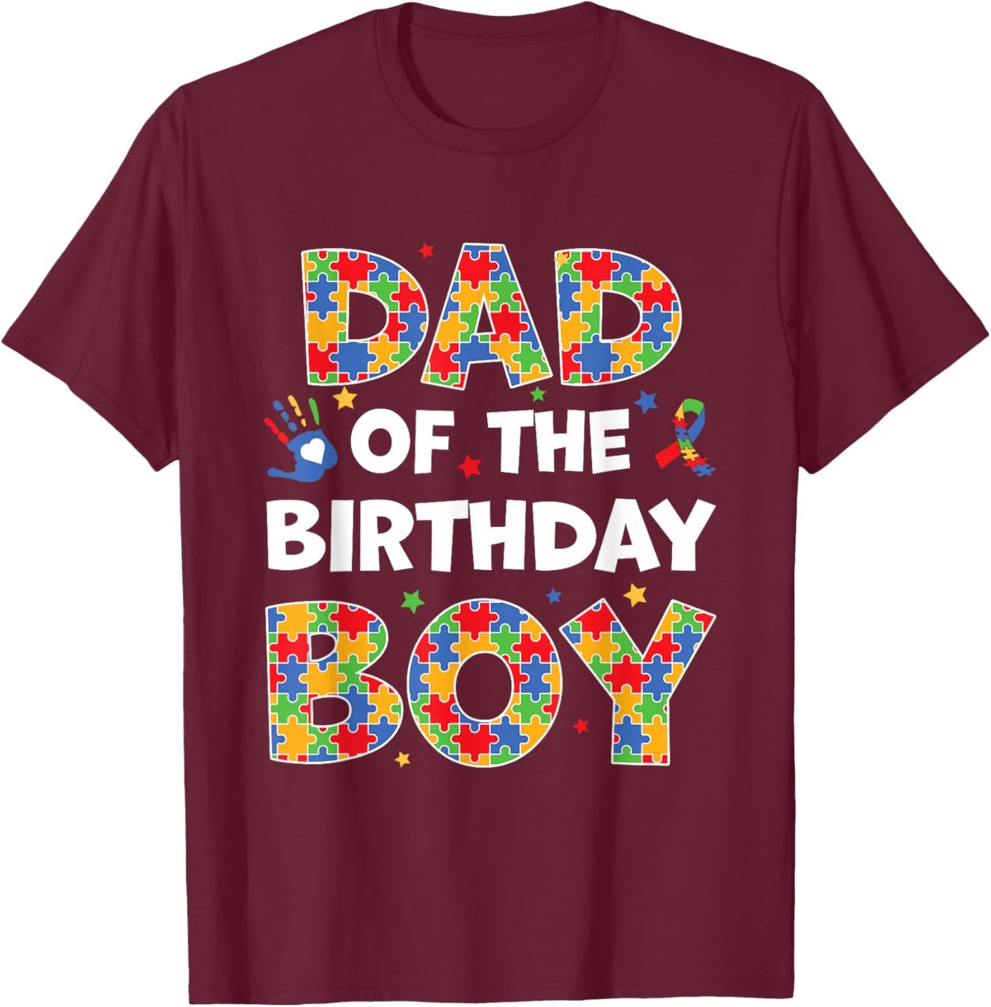 Dad Of The Birthday Boy Autism Awareness Puzzle Piece T-Shirt - T-Shirt | Maroon