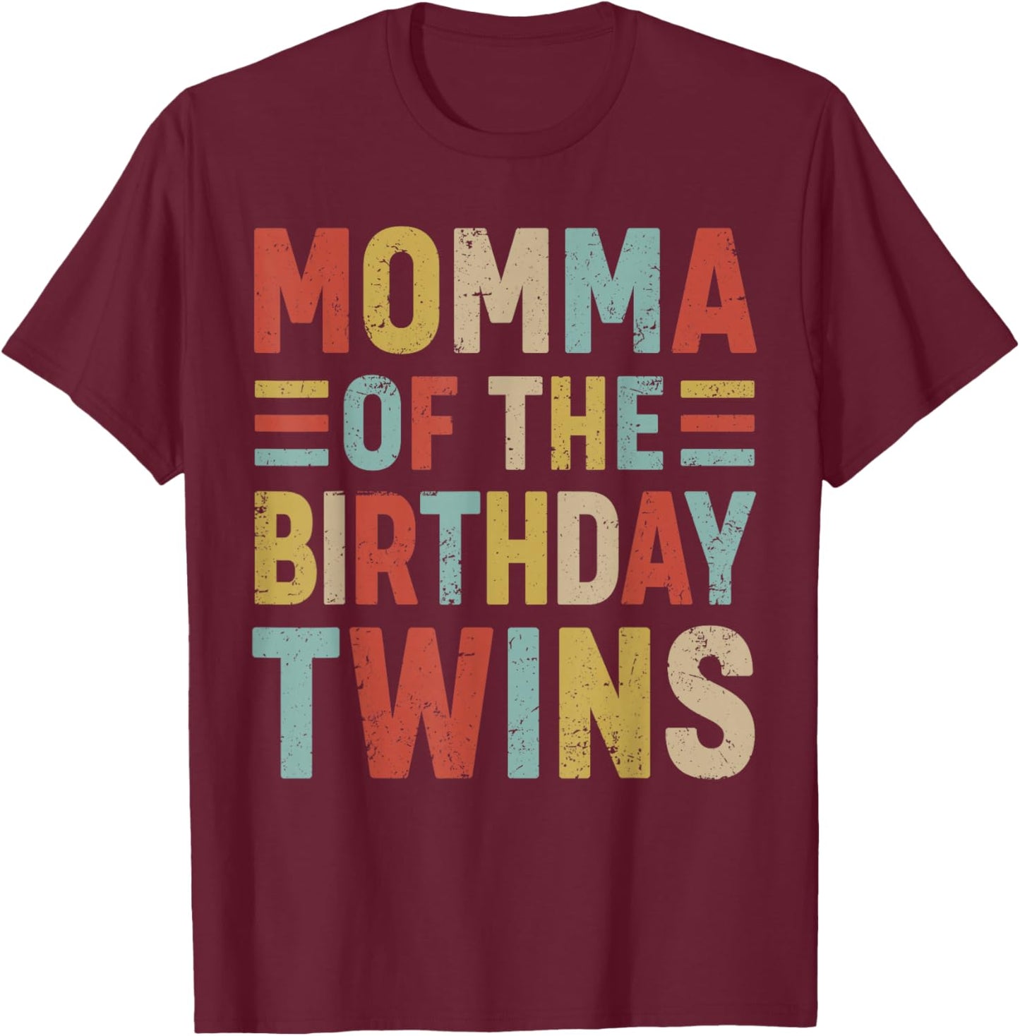Momma of The Birthday Twins Family Matching Bday Party T-Shirt - T-Shirt | Maroon