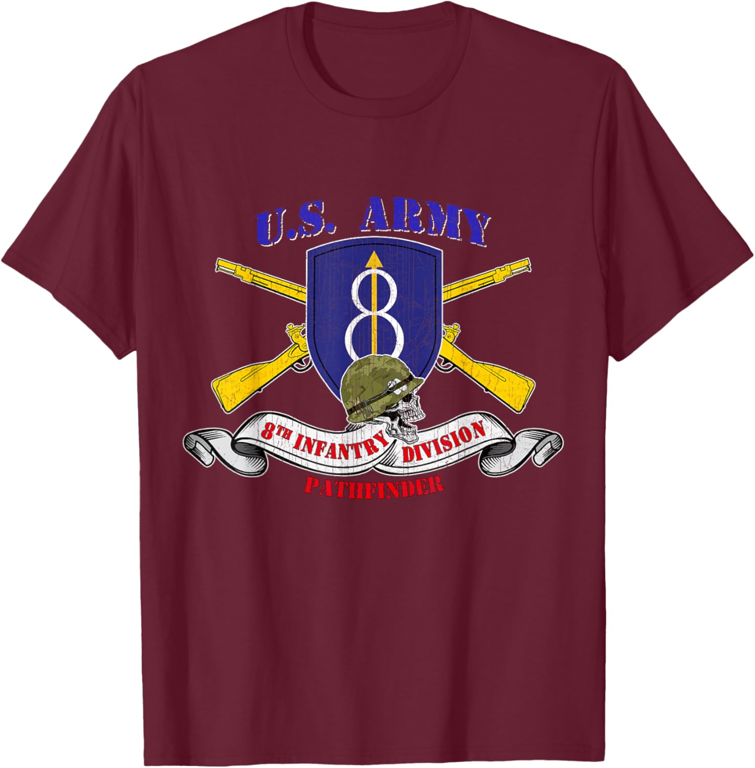 8th Infantry Division 8th ID Veteran Pathfinder Division T-Shirt - T-Shirt | Maroon