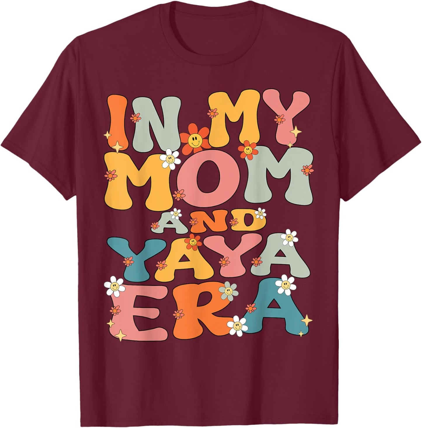 In My Mom And Yaya Era Groovy Mom And Yaya Grandma Christmas T-Shirt - T-Shirt | Maroon