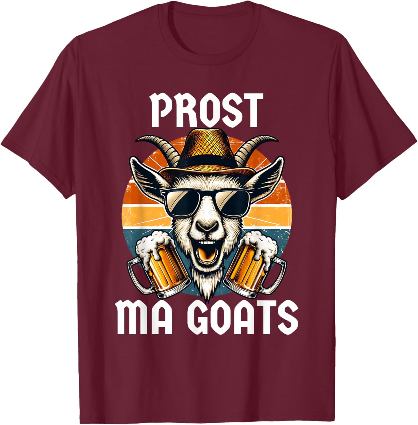 Funny Oktoberfest Prost Ma Goats Beer Festival Men Women T-Shirt - T-Shirt | Maroon