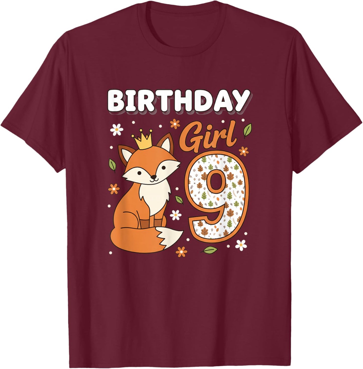 Birthday Girl 9 Fox Woodland Party Age Nine Girls T-Shirt - T-Shirt | Maroon