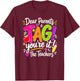 Dear Parents Tag You're It Love Teachers Last Day of School T-Shirt - T-Shirt | Maroon