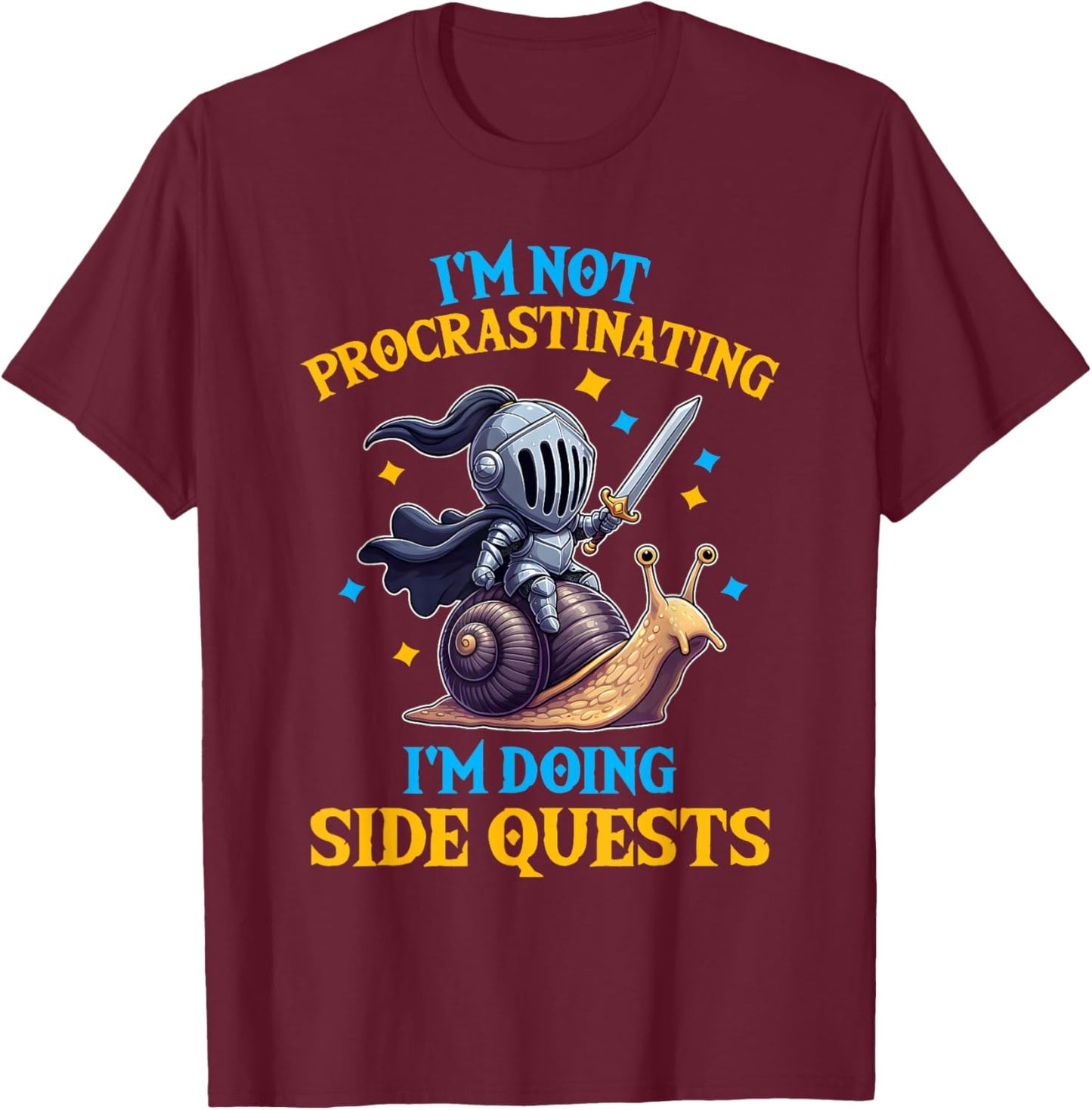 I'm Not Procrastinating I'm Doing Side Quests Fantasy Knight T-Shirt - T-Shirt | Maroon