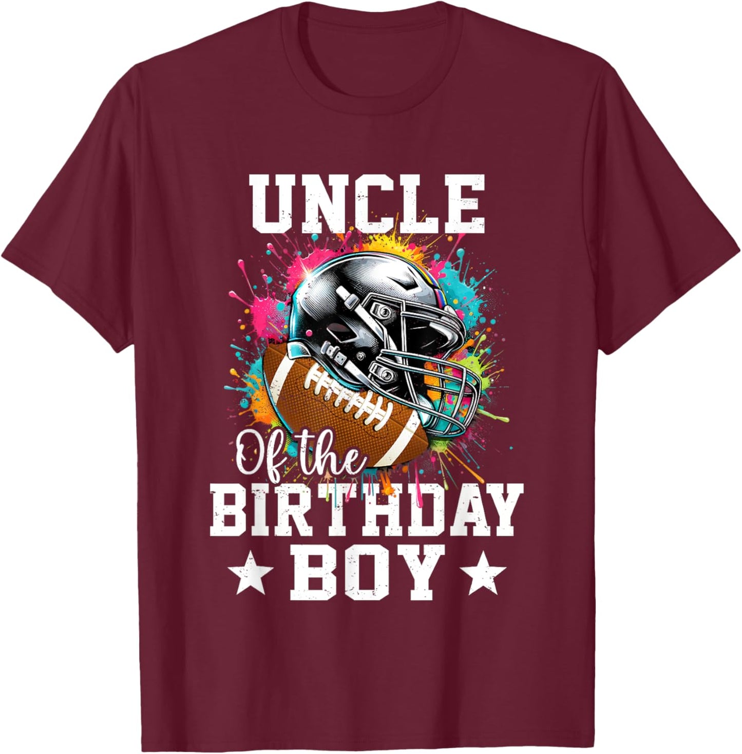 Uncle Of The Birthday Boy Football Lover First Birthday T-Shirt - T-Shirt | Maroon